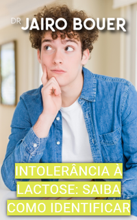 Intolerância à lactose: será que é?