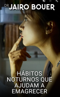 Hábitos noturnos que ajudam a emagrecer