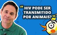 Imagem Bicho pode transmitir vírus da Aids?