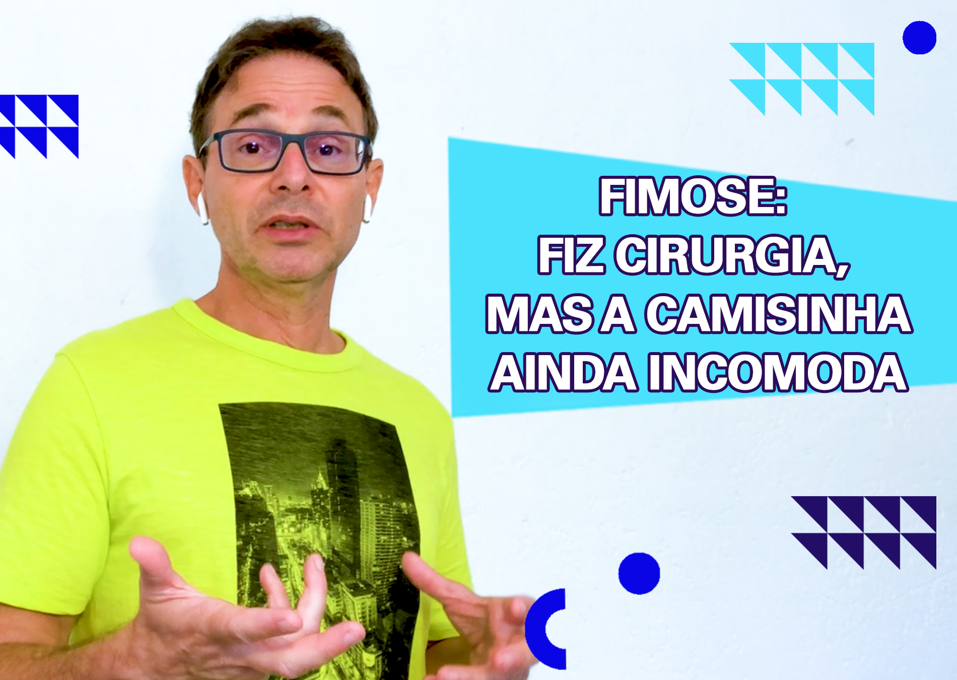 Doutor Jairo · Operei da fimose e ficou mais difícil colocar a camisinha; e  agora?