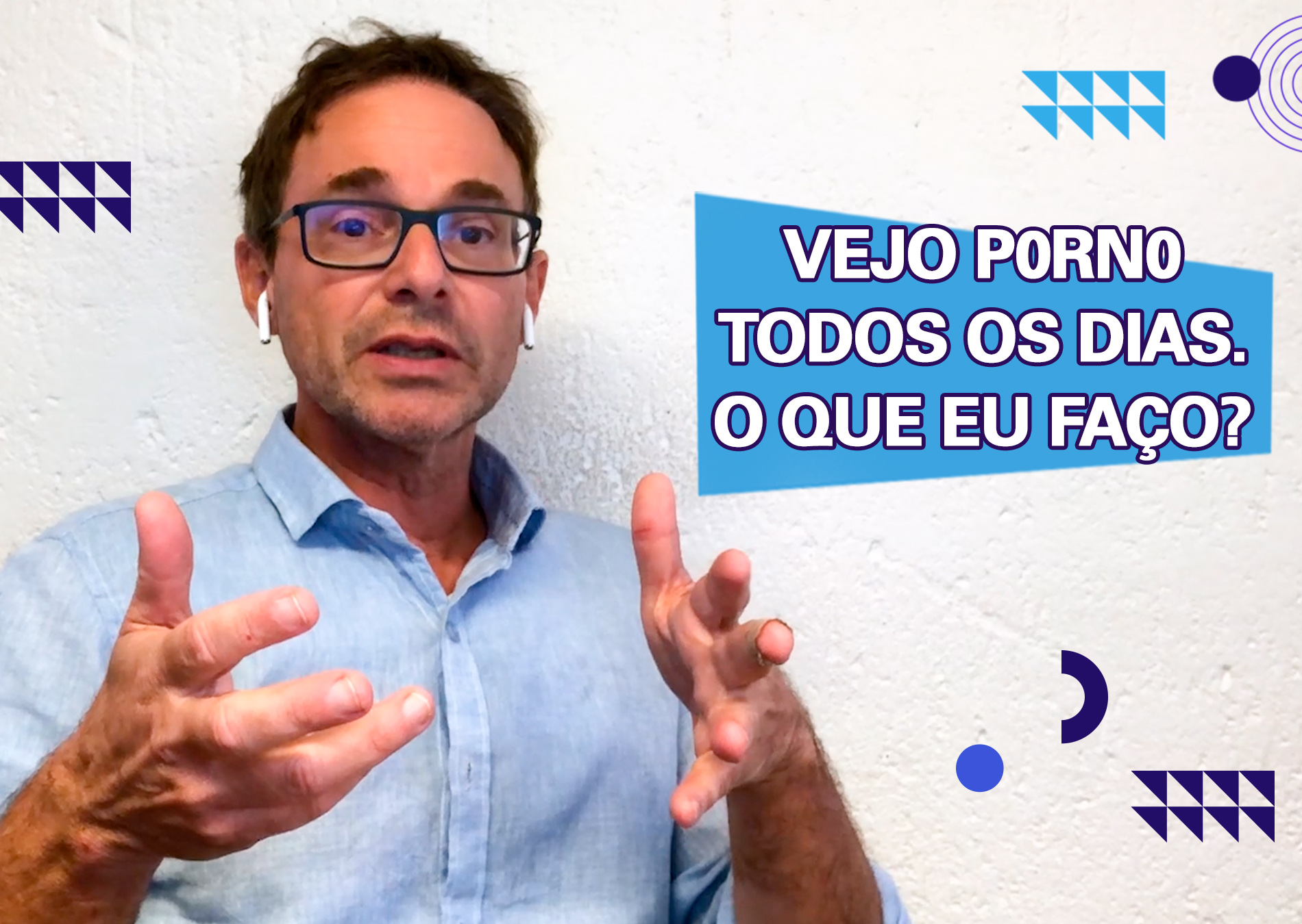 Doutor Jairo · Vejo pornô todos os dias e isso me causa ansiedade; dá para  controlar?